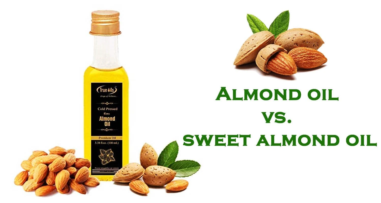 Almond Oil vs. Sweet Almond Oil