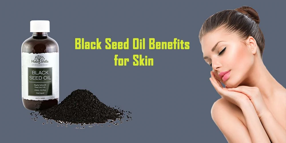 Black Seed Oil For Skin