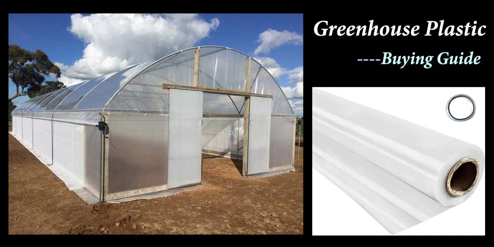 Greenhouse Plastic Buying Guide