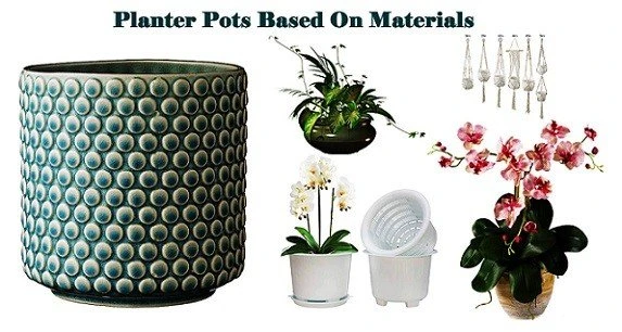 Types Of Indoor And Outdoor Planter Pots Based On Materials